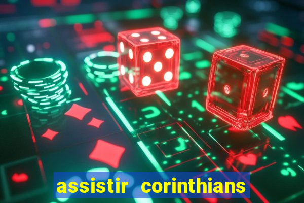 assistir corinthians x palmeiras ao vivo futemax